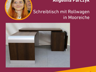 Die Gute Form 2024: Angelina Parczyk, Schreibtisch mit Rollwagen in Mooreiche